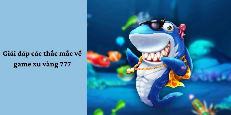 xu-vang-777-thac-mac
