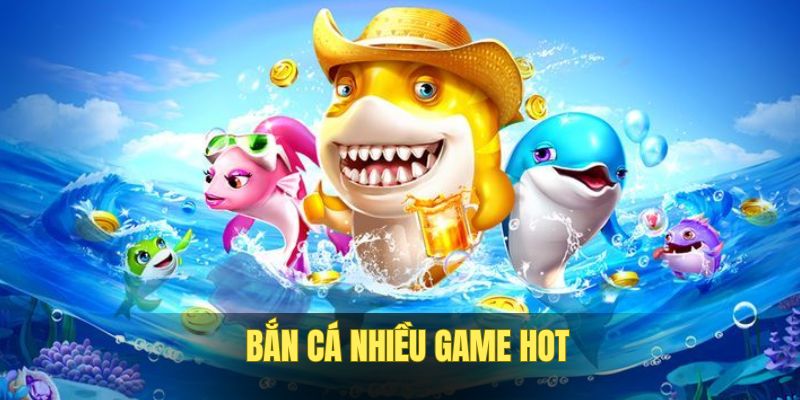 Nhiều game bắn cá online dễ kiếm điểm