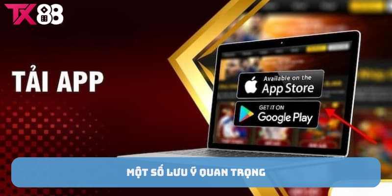 tai-app-tx88-luu-y
