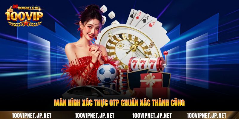man-hinh-xac-thuc-otp-chuan-xac-thanh-cong