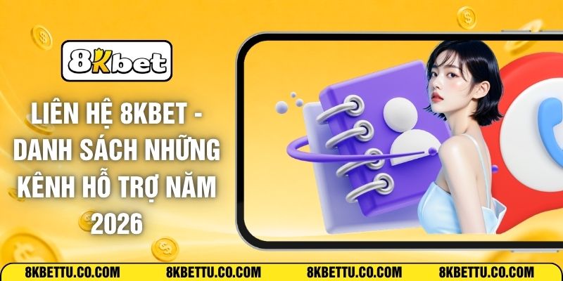 Liên Hệ 8KBET