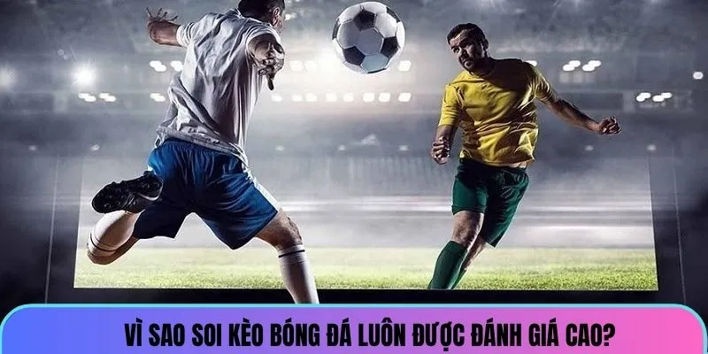 soi-keo-bong-da-uu-diem