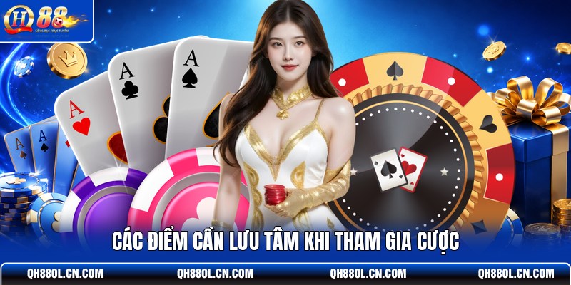 cac-diem-can-luu-tam-khi-tham-gia-cuoc (1)